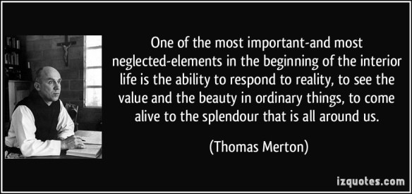 quote-one-of-the-most-important-and-most-neglected-elements-in-the-beginning-of-the-interior-life-is-the-thomas-merton-347825